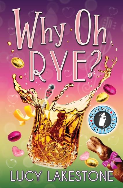 Knjiga Why Oh Rye? Lucy Lakestone