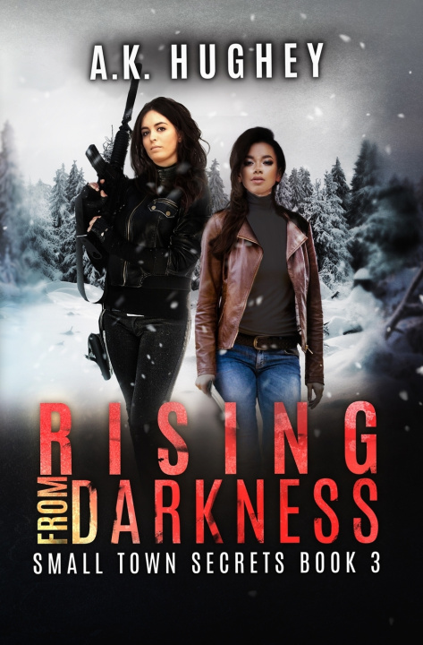 Βιβλίο Rising From Darkness A.K. Hughey