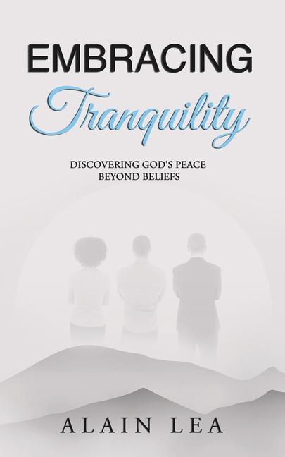 Knjiga Embracing Tranquility Alain Lea