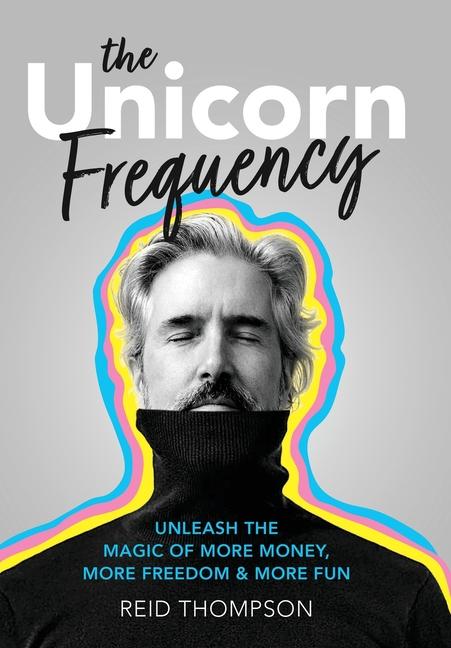 Book The Unicorn Frequency Reid Thompson
