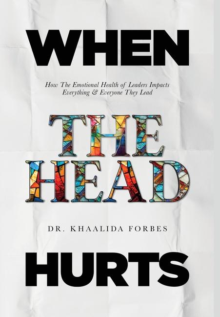Knjiga When The Head Hurts Dr. Khaalida Forbes