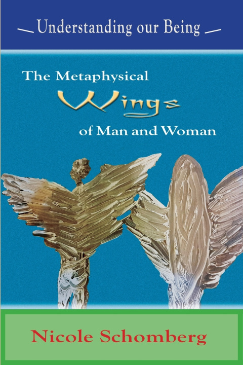 Boek The Metaphysical Wings of Man and Woman Nicole Schomberg
