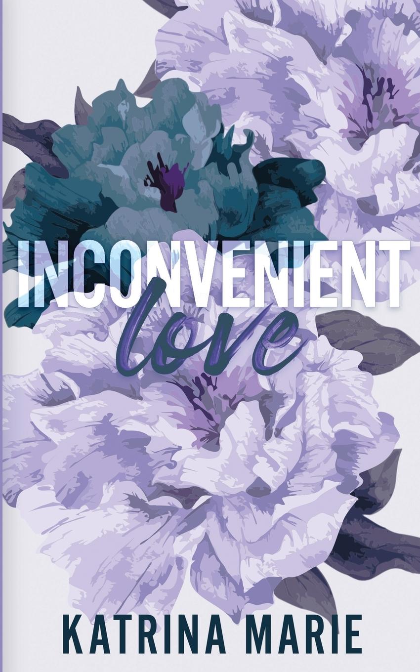 Knjiga Inconvenient Love Katrina Marie