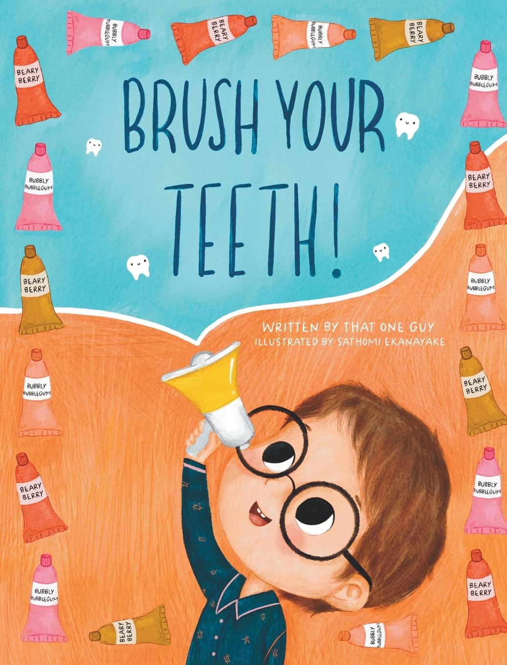 Buch Brush Your Teeth! That One Guy