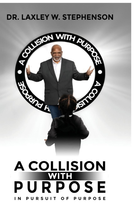 Knjiga A COLLISION WITH PURPOSE LAXLEY W. STEPHENSON