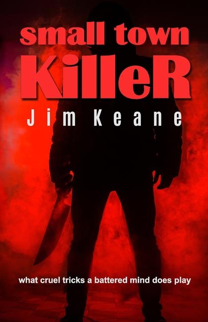 Book Small Town Killer Jim Keane