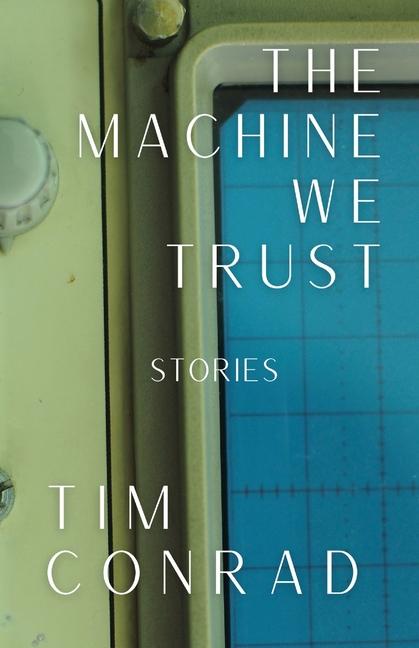 Book The Machine We Trust Tim Conrad