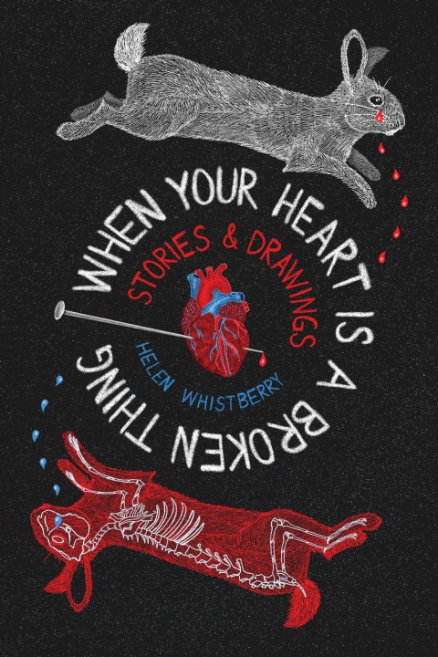 Knjiga When Your Heart is a Broken Thing Helen Whistberry