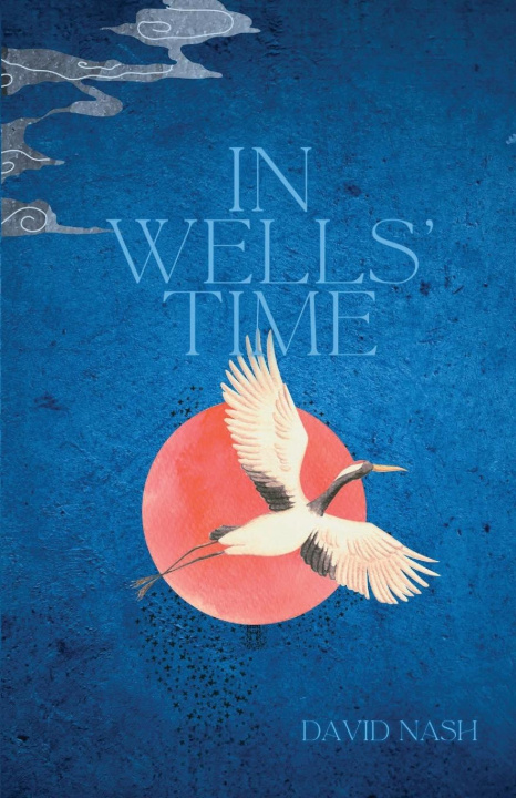 Knjiga In Wells' Time David Nash