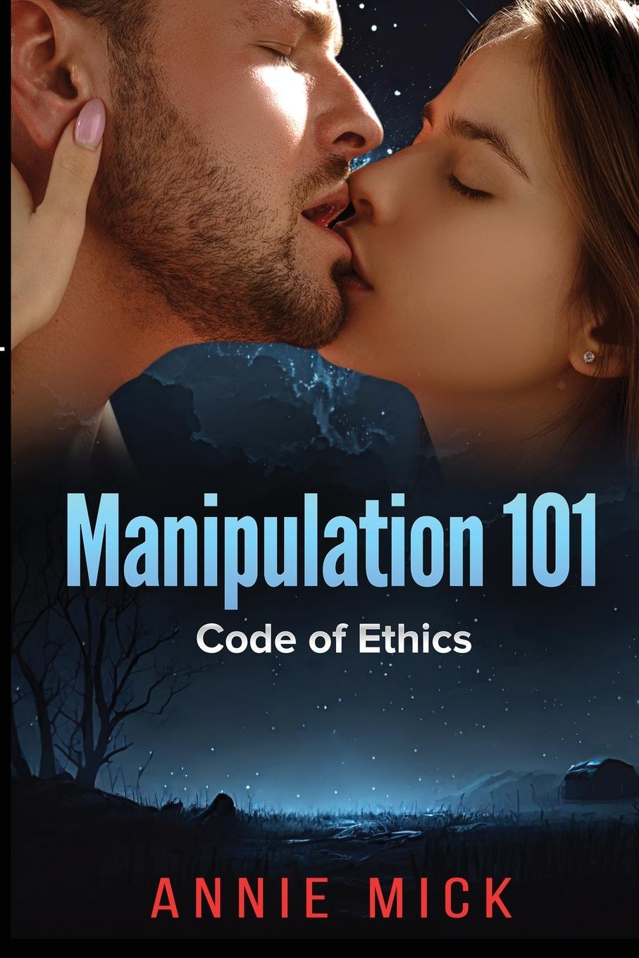 Knjiga Manipulation 101 Annie Mick