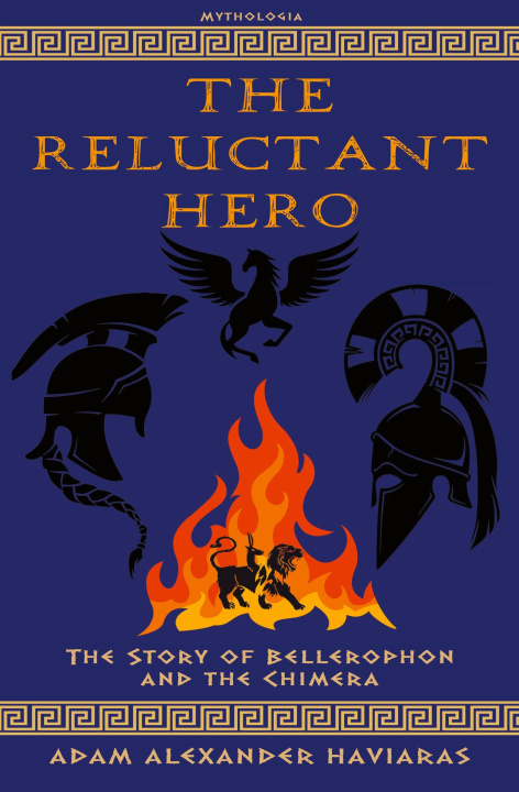 Carte The Reluctant Hero Adam Alexander Haviaras