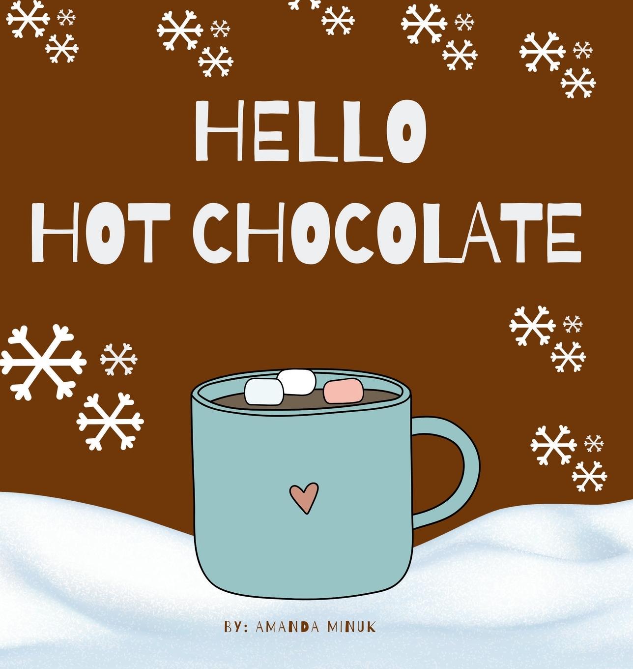 Kniha Hello Hot Chocolate Amanda Minuk