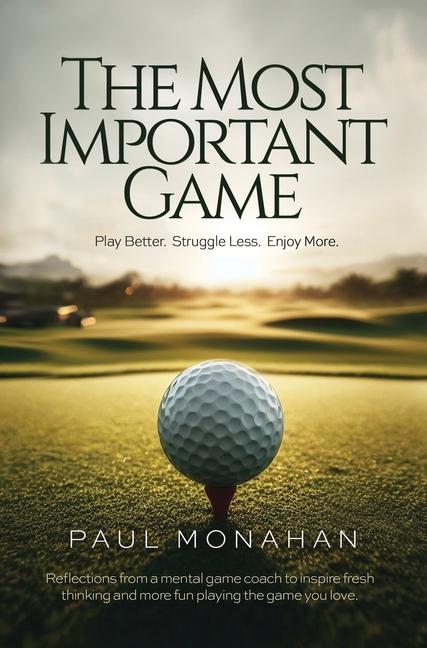 Knjiga The Most Important Game Paul Monahan