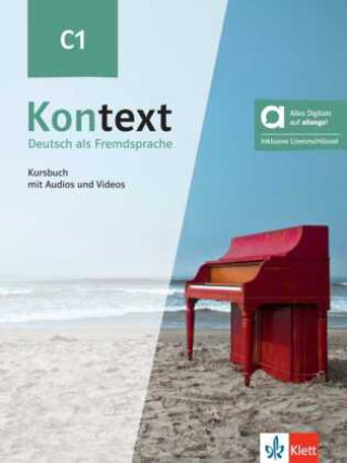 Kniha Kontext C1 - Hybride Ausgabe allango. Kursbuch mit Audios und Videos inklusive Lizenzschlüssel allango (24 Monate) Ute Koithan