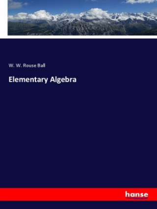 Livro Elementary Algebra W. W. Rouse Ball