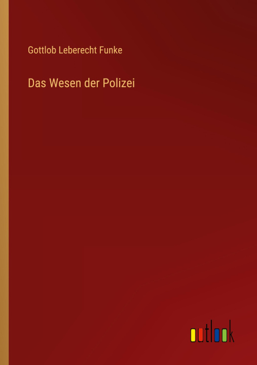 Könyv Das Wesen der Polizei 