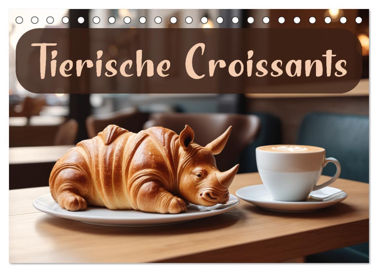 Kalendář/Diář Tierische Croissants (Tischkalender 2025 DIN A5 quer), CALVENDO Monatskalender 