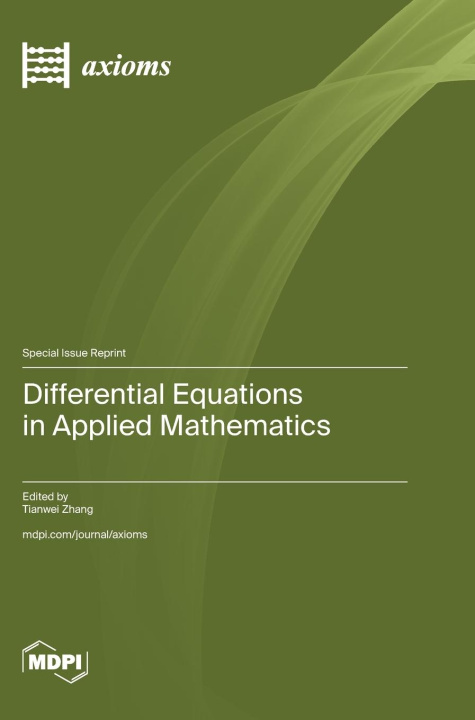 Knjiga Differential Equations in Applied Mathematics Tianwei Zhang