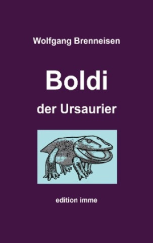 Kniha Boldi der Ursaurier 