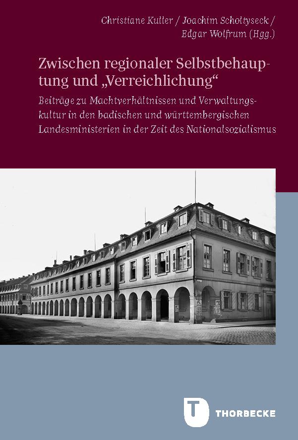Kniha Zwischen regionaler Selbstbehauptung und "Verreichlichung" Joachim Scholtyseck