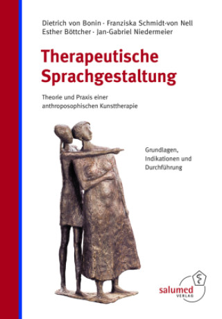 Kniha Therapeutische Sprachgestaltung Franziska Schmidt-von Nell