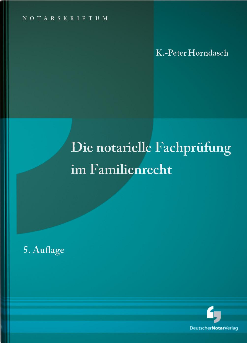 Könyv Die notarielle Fachprüfung im Familienrecht 
