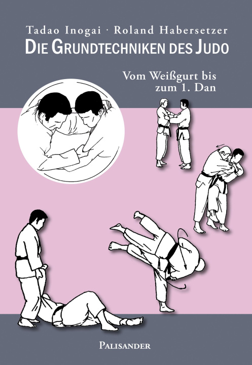 Kniha Die Grundtechniken des Judo Roland Habersetzer
