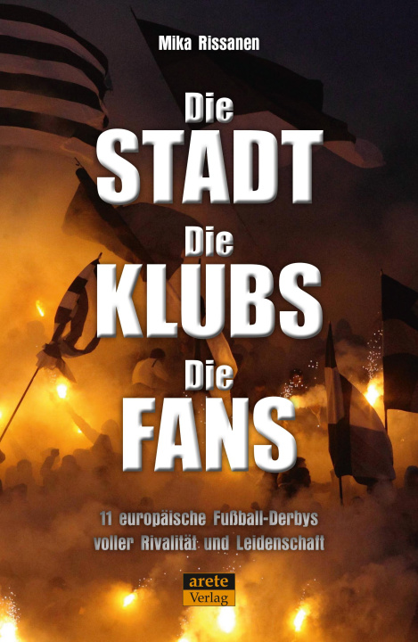 Kniha Die Stadt - Die Klubs - Die Fans Gabriele Schrey-Vasara