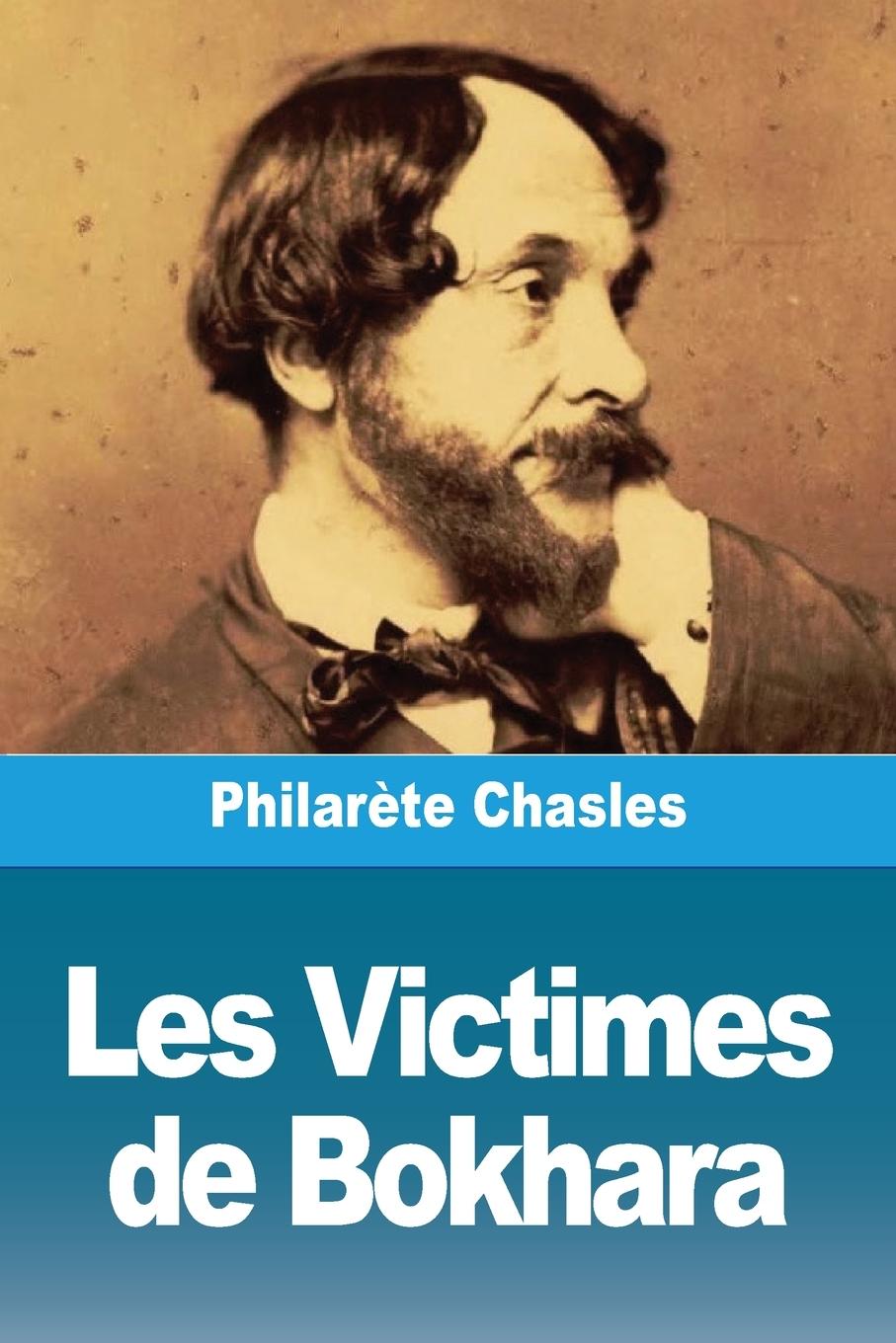 Carte Les Victimes de Bokhara Philarète Chasles