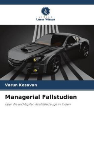 Knjiga Managerial Fallstudien Varun Kesavan