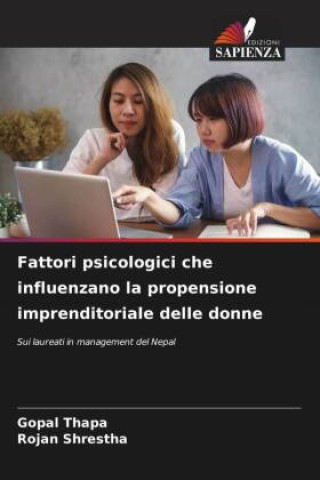 Boek Fattori psicologici che influenzano la propensione imprenditoriale delle donne Rojan Shrestha