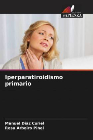 Könyv Iperparatiroidismo primario Rosa Arboiro Pinel