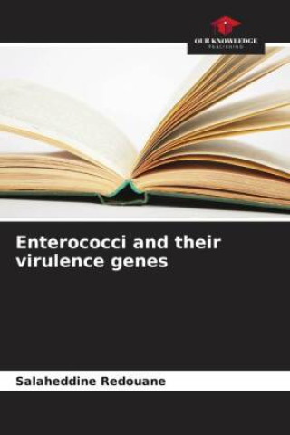 Книга Enterococci and their virulence genes Salaheddine Redouane