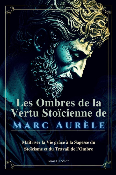 Knjiga Les Ombres de la Vertu Sto?cienne de Marc Aur?le James H. Smith