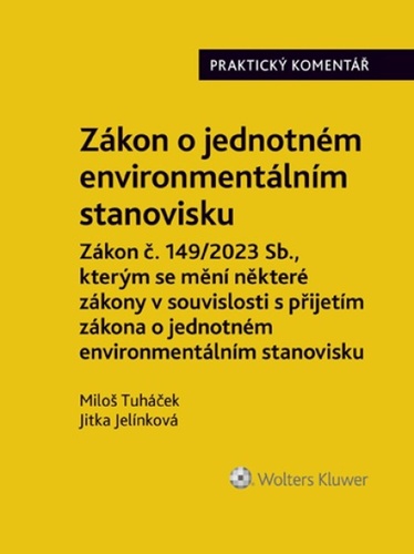 Kniha Zákon o jednotném environmentálním stanovisku Praktický komentář Miloš Tuháček