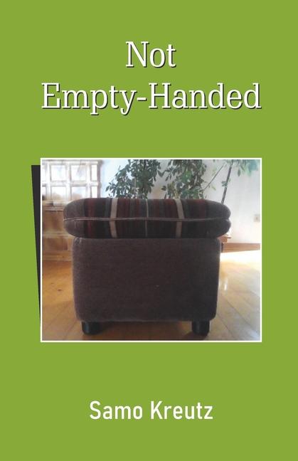 Knjiga Not Empty-Handed Samo Kreutz