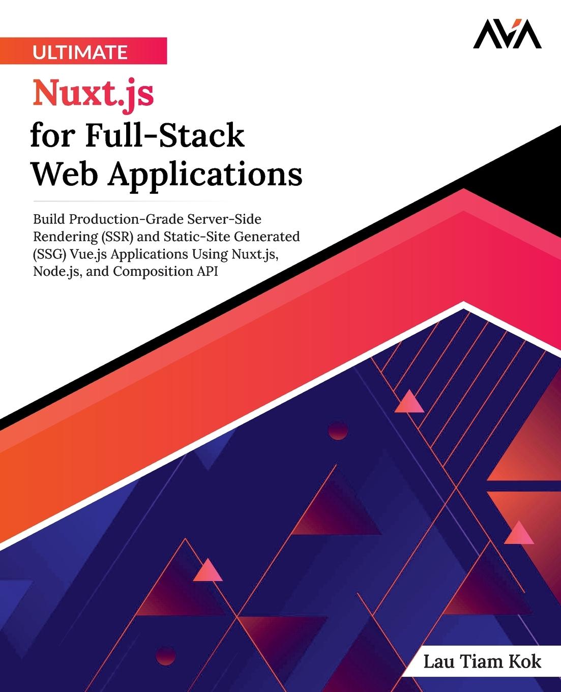 Carte Ultimate Nuxt.js for Full-Stack Web Applications Lau Tiam Kok
