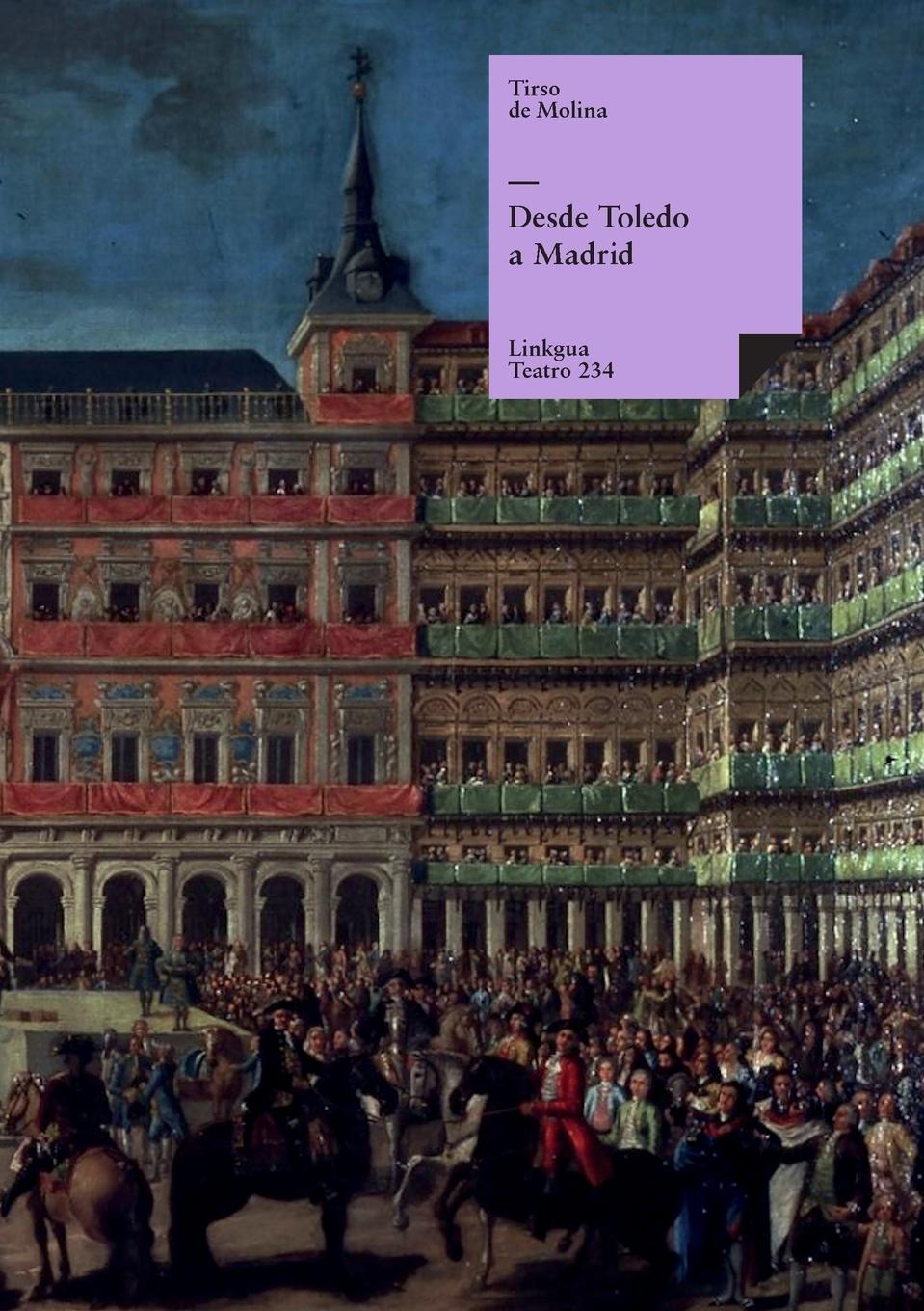 Carte Desde Toledo a Madrid Tirso de Molina