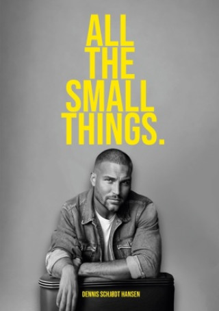 Knjiga All the Small Things Dennis Schjødt Hansen