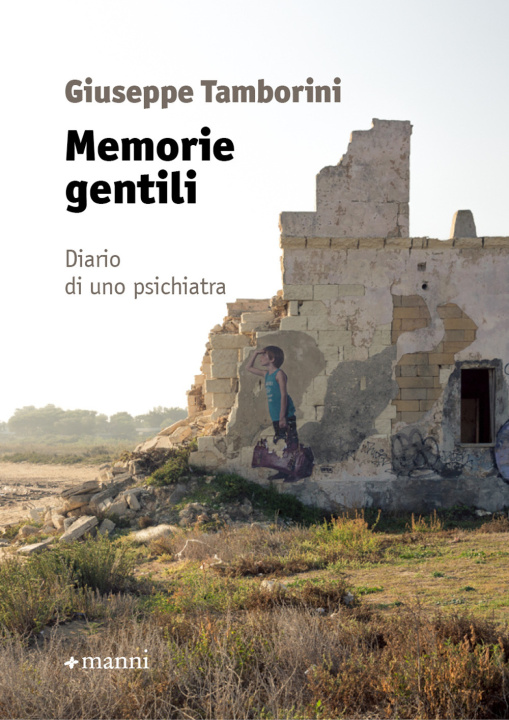 Kniha Memorie gentili. Diario di uno psichiatra Giuseppe Tamborini