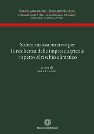 Kniha Soluzioni assicurative per la resilienza delle imprese agricole rispetto al rischio climatico 
