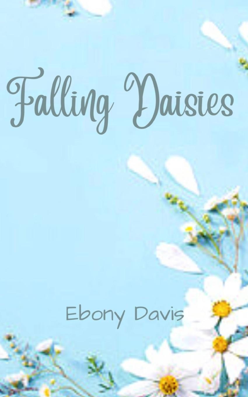 Knjiga Falling Daisies Ebony Davis