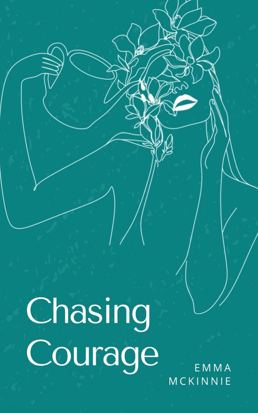 Knjiga Chasing Courage Emma McKinnie