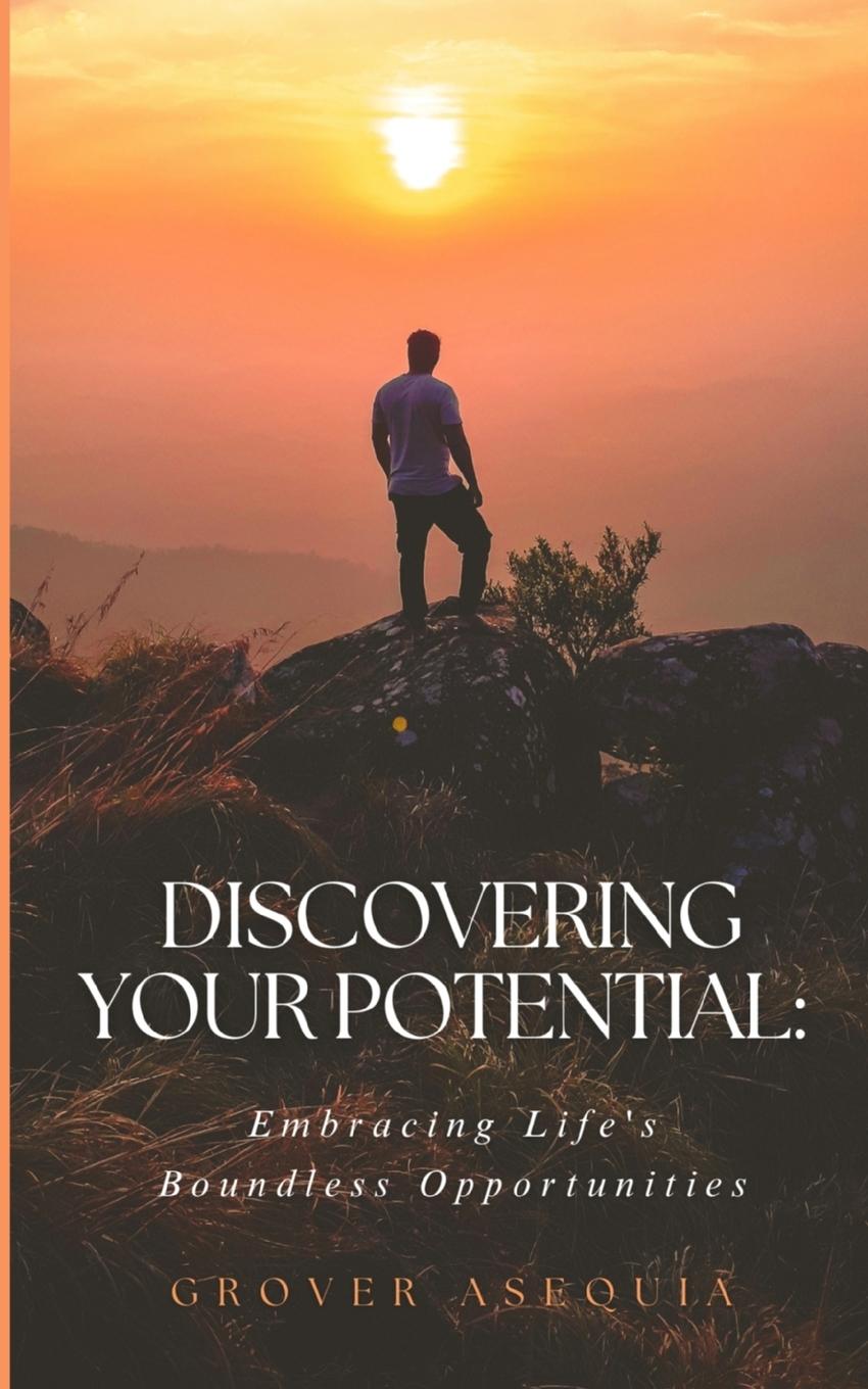 Knjiga "Discovering Your Potential Grover ASEQUIA