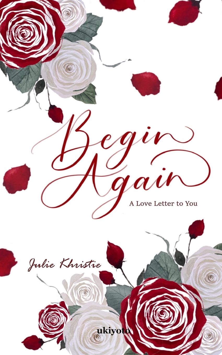 Knjiga Begin Again Julie Khristie