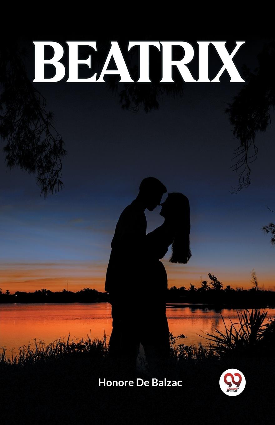 Knjiga BEATRIX Honore De Balzac