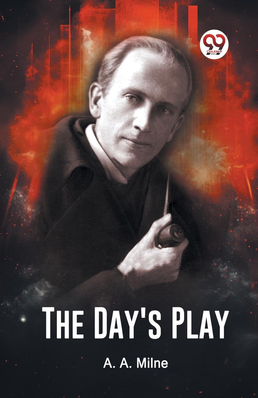 Knjiga The Day's Play A. A. MILNE
