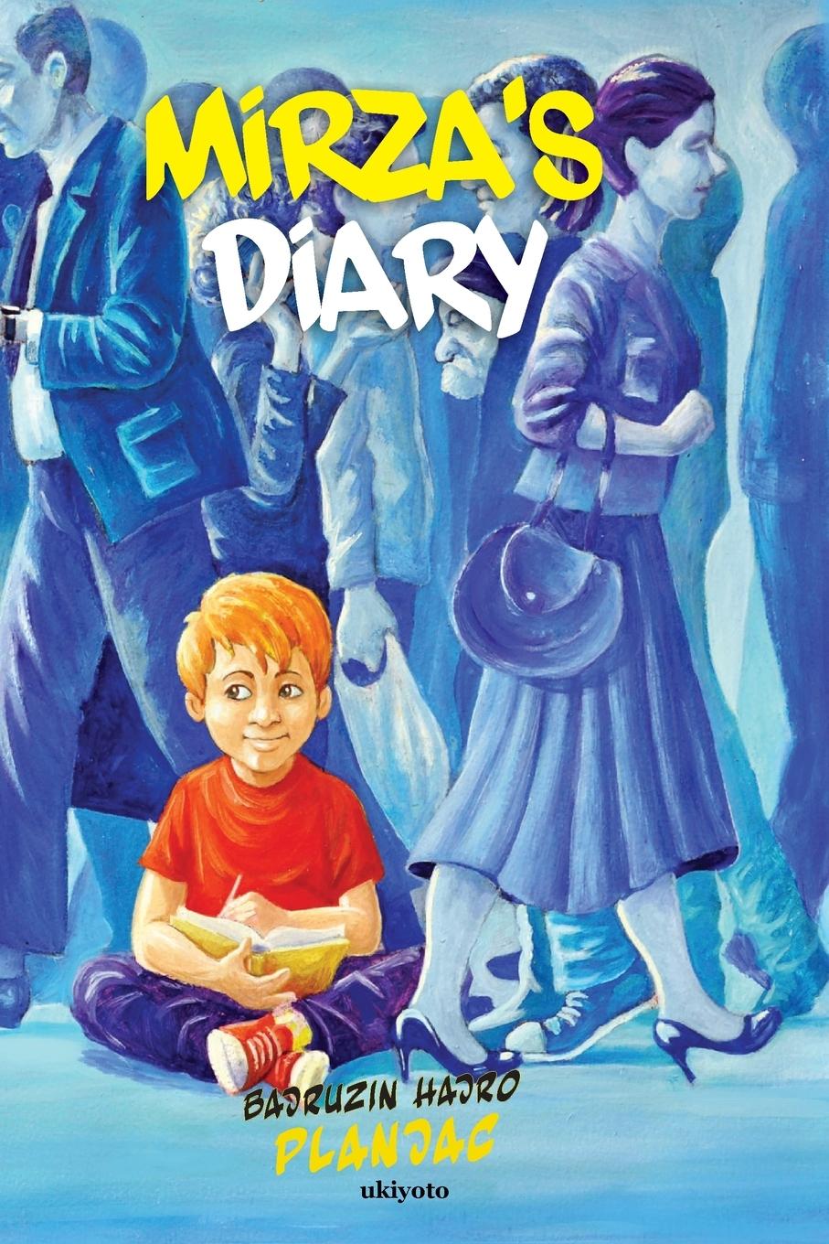 Knjiga Mirza 's Diary Bajruzin Hajro Planjac