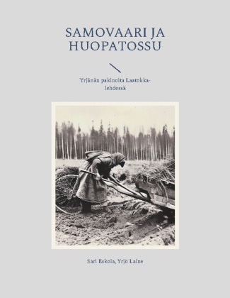 Kniha Samovaari ja Huopatossu Yrjö Laine