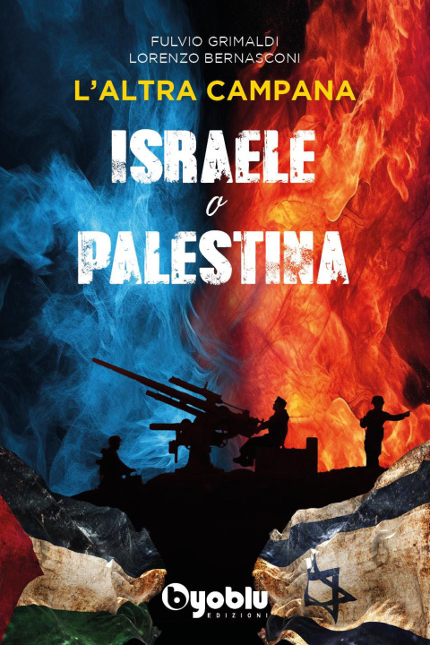 Könyv altra campana. Israele o Palestina Lorenzo Bernasconi